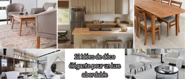 12 idées de déco élégante pour un luxe abordable